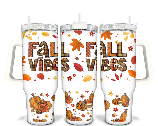 Fall Vibes 40oz Sublimation Tumbler