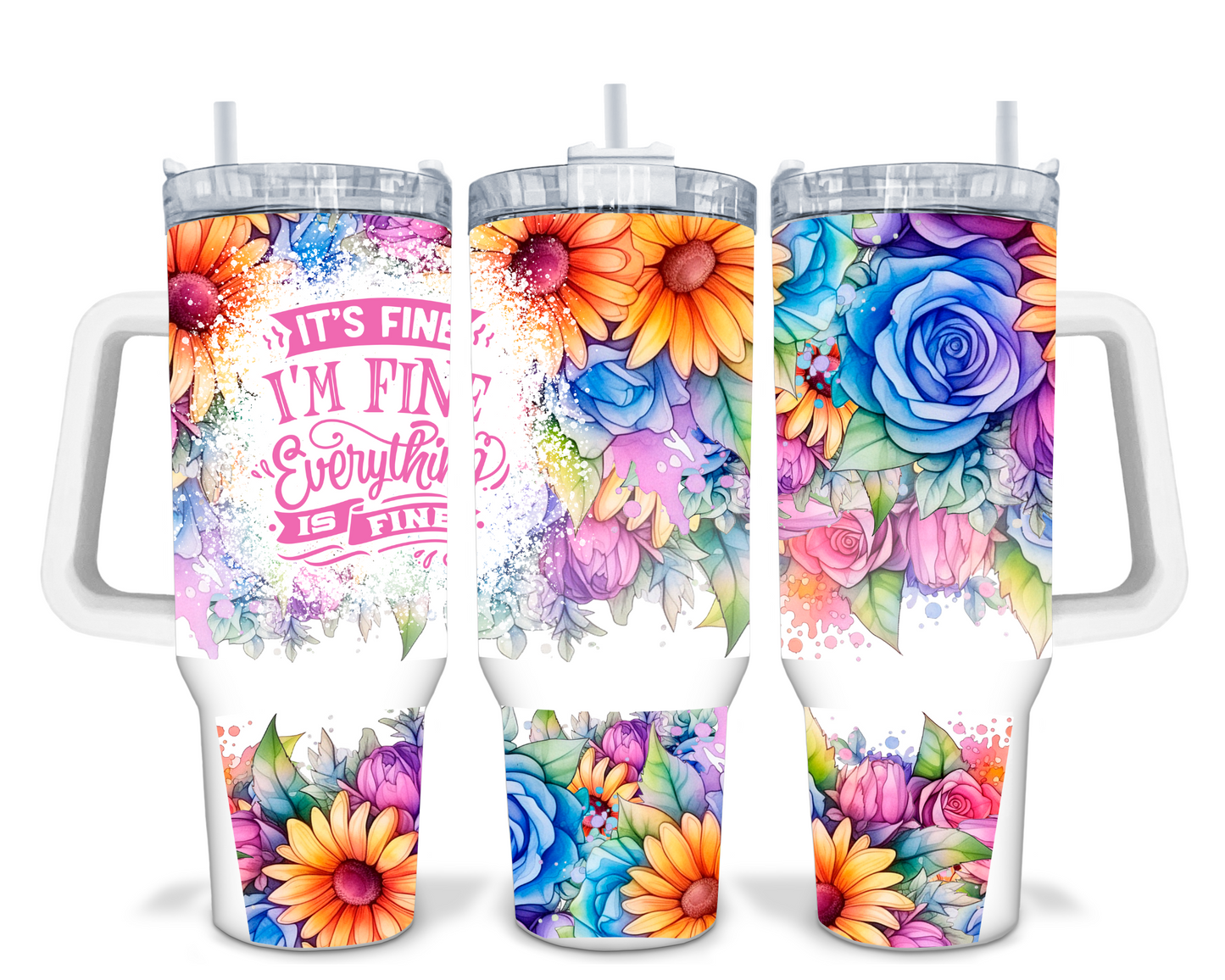 It's fine, I'm Fine Mental Health 40oz Sublimation Tumbler